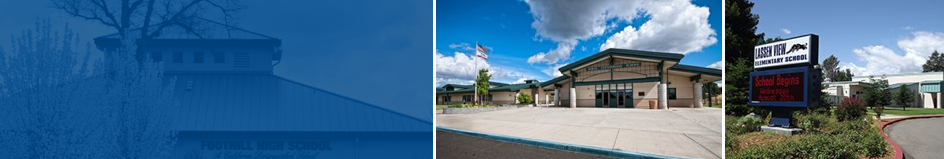 From left to right: Foothill High School Building, North Cottonwood School, Lassen View Elementary School